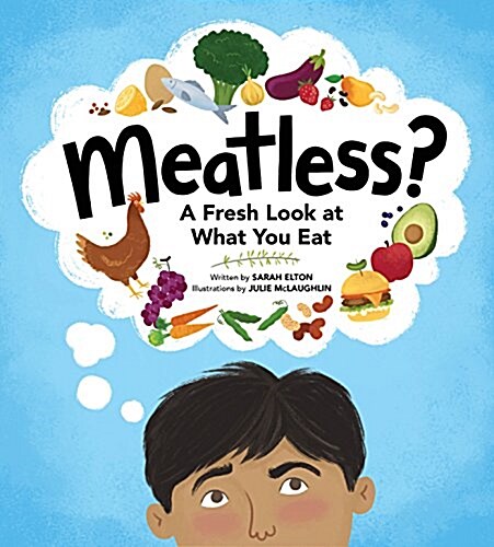 Meatless?: A Fresh Look at What You Eat (Hardcover)