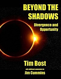 Beyond the Shadows: Divergence and Opportunity (Paperback)