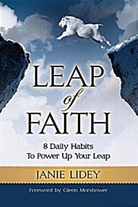 Leap of Faith: 8 Daily Habits to Power Up Your Leap (Paperback)