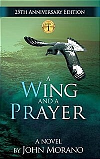 A Wing and a Prayer (Paperback, 25, Anniversary)