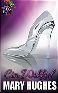 Cin Wikkid: April Fools for Love (Paperback)