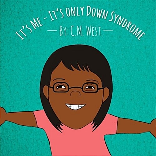 Its Me - Its Only Down Syndrome (Female Version) (Paperback)