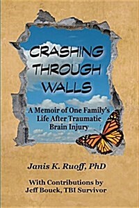 Crashing Through Walls (Paperback)