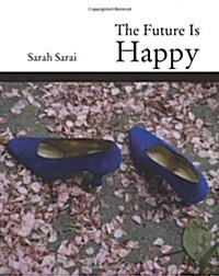 The Future Is Happy (Paperback)