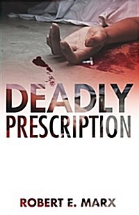 Deadly Prescription (Paperback)