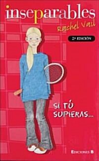 Si Tu Supieras (Paperback, 2nd)