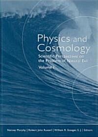 Physics and Cosmology: Scientific Perspectives on the Problem of Natural Evil (Paperback)