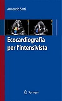 Ecocardiografia Per Lintensivista (Paperback)