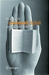 I Contenuti Digitali: Tecnologie, Diritti E Libert? (Paperback, 2010)