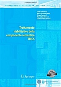 Trattamento Riabilitativo Della Componente Semantica: Trics [With CDROM] (Paperback, 2010)