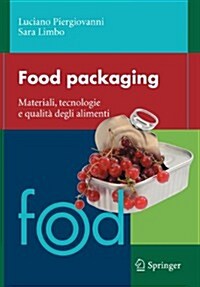 Food Packaging: Materiali, Tecnologie E Qualita Degli Alimenti (Paperback)