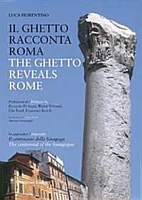 The Ghetto Reveals Rome (Paperback)