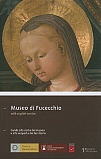 Museo Di Fucecchio: Guida Alla Visita del Museo E Alla Scoperta del Territorio (Paperback)