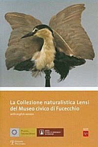 La collezione naturalistica lensi del museo civico di fucecchio (Paperback, Bilingual)