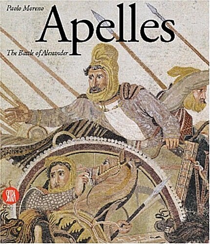 Apelles: The Alexander Mosaic (Hardcover)