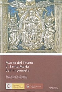 Museo del Tesoro Di Santa Maria DellImpruneta: Guida Alla Visita del Museo E Alla Scoperta del Territorio (Paperback)