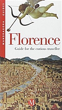 Florence: Guide for the Curious Traveler (Paperback)