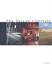 The Tuscan Lifestyle (Paperback)