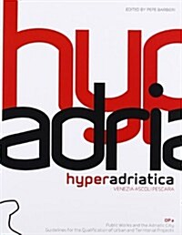 [중고] Hyperadriatica Op2: Venezia, Ascoli, Pescara (Paperback)