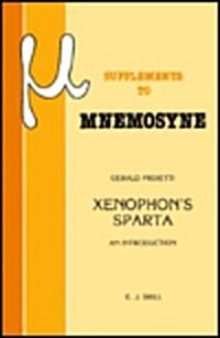 Mnemosyne, Supplements, Xenophons Sparta: An Introduction (Paperback)