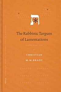 The Rabbinic Targum of Lamentations: Vindicating God (Hardcover)