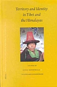 Proceedings of the Ninth Seminar of the Iats, 2000. Volume 9: Territory and Identity in Tibet and the Himalayas (Hardcover)