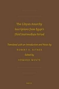 The Libyan Anarchy: Inscriptions from Egypts Third Intermediate Period (Hardcover)