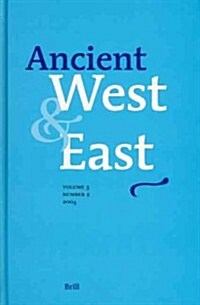 Ancient West & East: Volume 3, No. 2 (Hardcover)