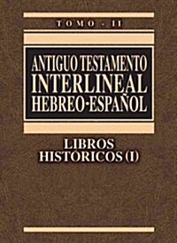 Antiguo Testamento Interlineal Hebreo-Espanol Volume 2-PR-FL/OS (Hardcover)