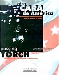 Passing the Torch/Otra Cara De America (Paperback)