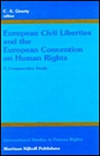 European Civil Liberties and the European Convention on Human Rights: A Comparative Study (Hardcover)