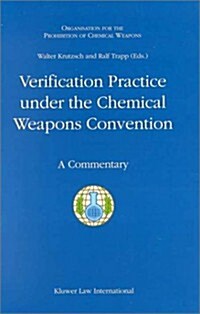 Verification Practice Under the Chemical Weapons Convention: A Commentary (Hardcover)