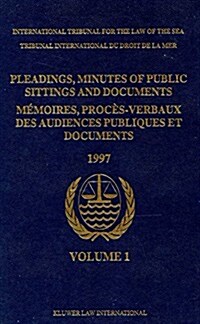 Pleadings, Minutes of Public Sittings and Documents / M?oires, Proc?-Verbaux Des Audiences Publiques Et Documents, Volume 1 (1997) (Hardcover)