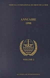 Annuaire Tribunal International Du Droit de la Mer, Volume 2 (1998) (Paperback)