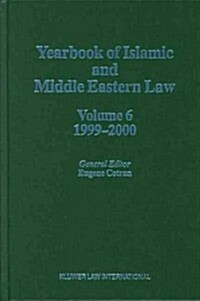 Yearbook of Islamic and Middle Eastern Law, Volume 6 (1999-2000) (Hardcover)