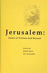 Jerusalem: Points of Friction - And Beyond (Hardcover)