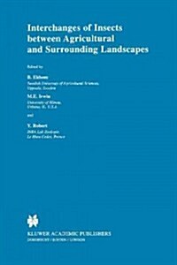 Interchanges of Insects Between Agricultural and Surrounding Landscapes (Paperback)