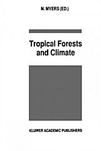 Tropical Forests and Climate (Paperback)