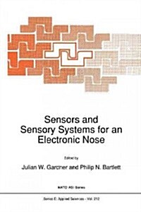 Sensors and Sensory Systems for an Electronic Nose (Paperback)