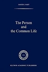 The Person and the Common Life: Studies in a Husserlian Social Ethics (Paperback)