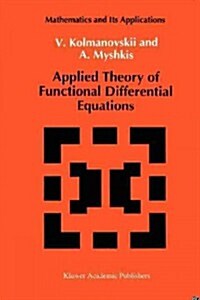 Applied Theory of Functional Differential Equations (Paperback)