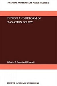 Design and Reform of Taxation Policy (Paperback)