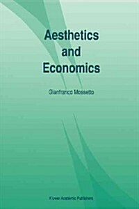 Aesthetics and Economics (Paperback)