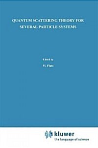 Quantum Scattering Theory for Several Particle Systems (Paperback)