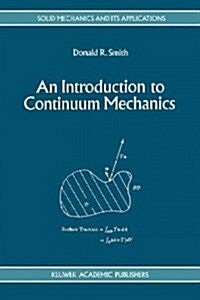 An Introduction to Continuum Mechanics - After Truesdell and Noll (Paperback)