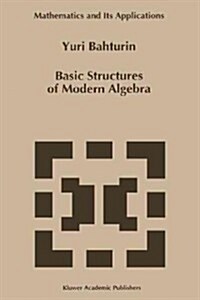 Basic Structures of Modern Algebra (Paperback)