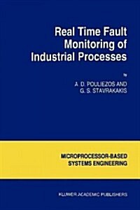 Real Time Fault Monitoring of Industrial Processes (Paperback)