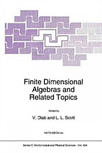 Finite Dimensional Algebras and Related Topics (Paperback, Softcover Repri)