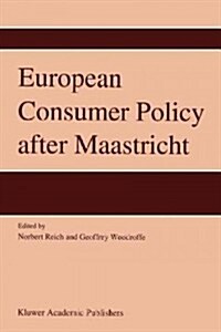 European Consumer Policy After Maastricht (Paperback)