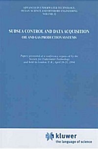 Subsea Control and Data Acquisition: For Oil and Gas Production Systems (Paperback)